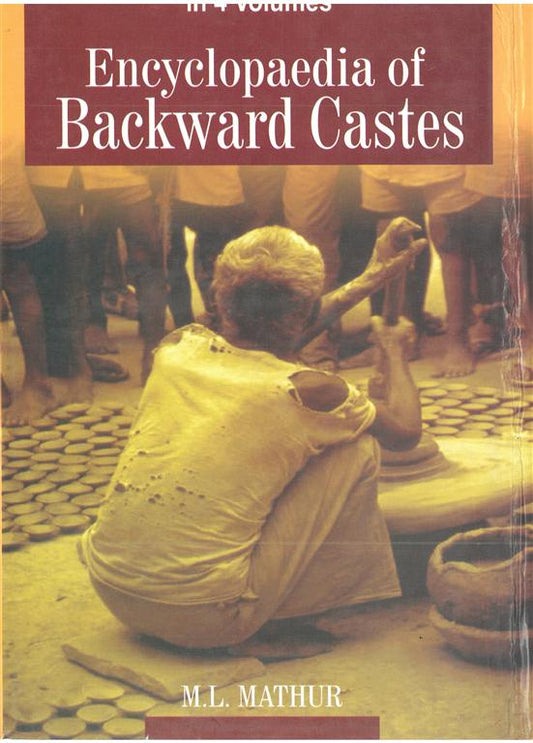 Encyclopaedia of Backward Castes Vol. 1st - Gyan Books