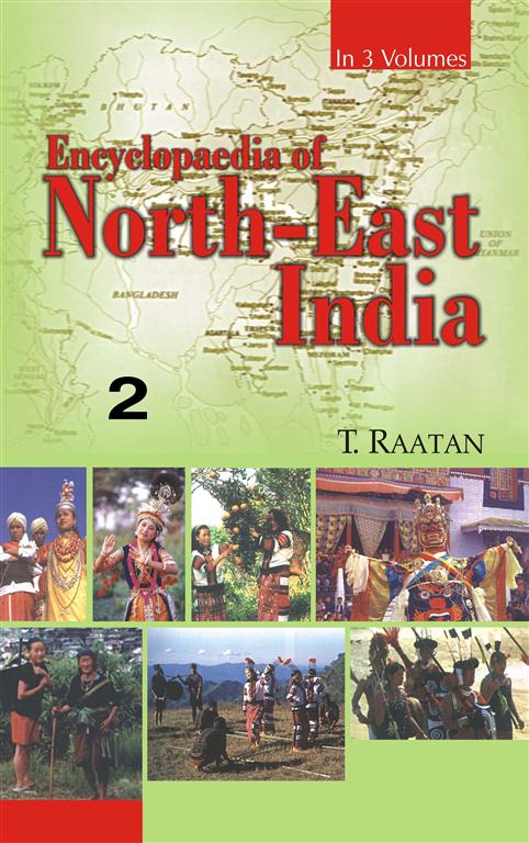 Encyclopaedia of North-East India (Arunachal Pradesh, Manipur, Mizoram) Vol. 2nd - Gyan Books