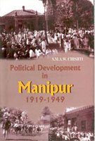 Political Development in Manipur 1919-1949 - Gyan Books