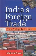 India's Foreign Trade From Antiquity to Date - Gyan Books