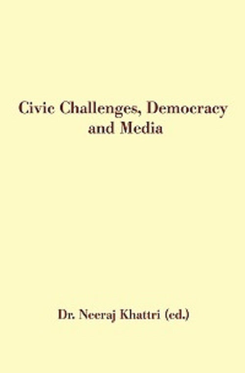 Civic Challenges, Democracy and Media - Gyan Books