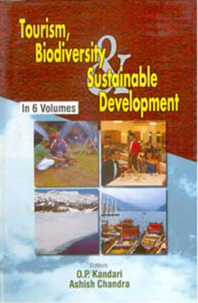Tourism, Biodiversity and Sustainable Development (New Directives in Hospitality and Tourism) Vol. 4th - Gyan Books
