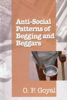 Anti-Social Patterns of Begging and Beggars - Gyan Books