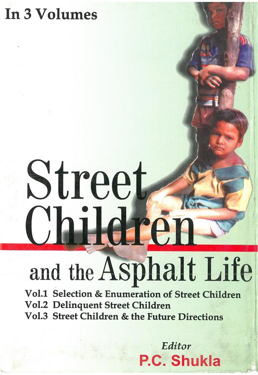 Street Children and the Asphalt Life (Selection & Enmueration of Street Children) Vol. 1st - Gyan Books