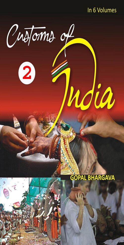 Customs of India: (Western: Maharashtra, Goa, Gujarat, Daman & Diu, Dadra & Nagar Haveli) Vol. 2nd - Gyan Books