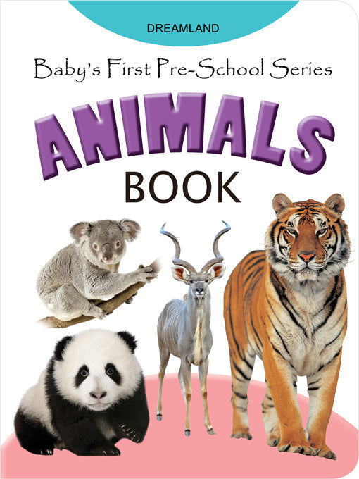 Dreamland Baby's First Pre-School Series - Animals