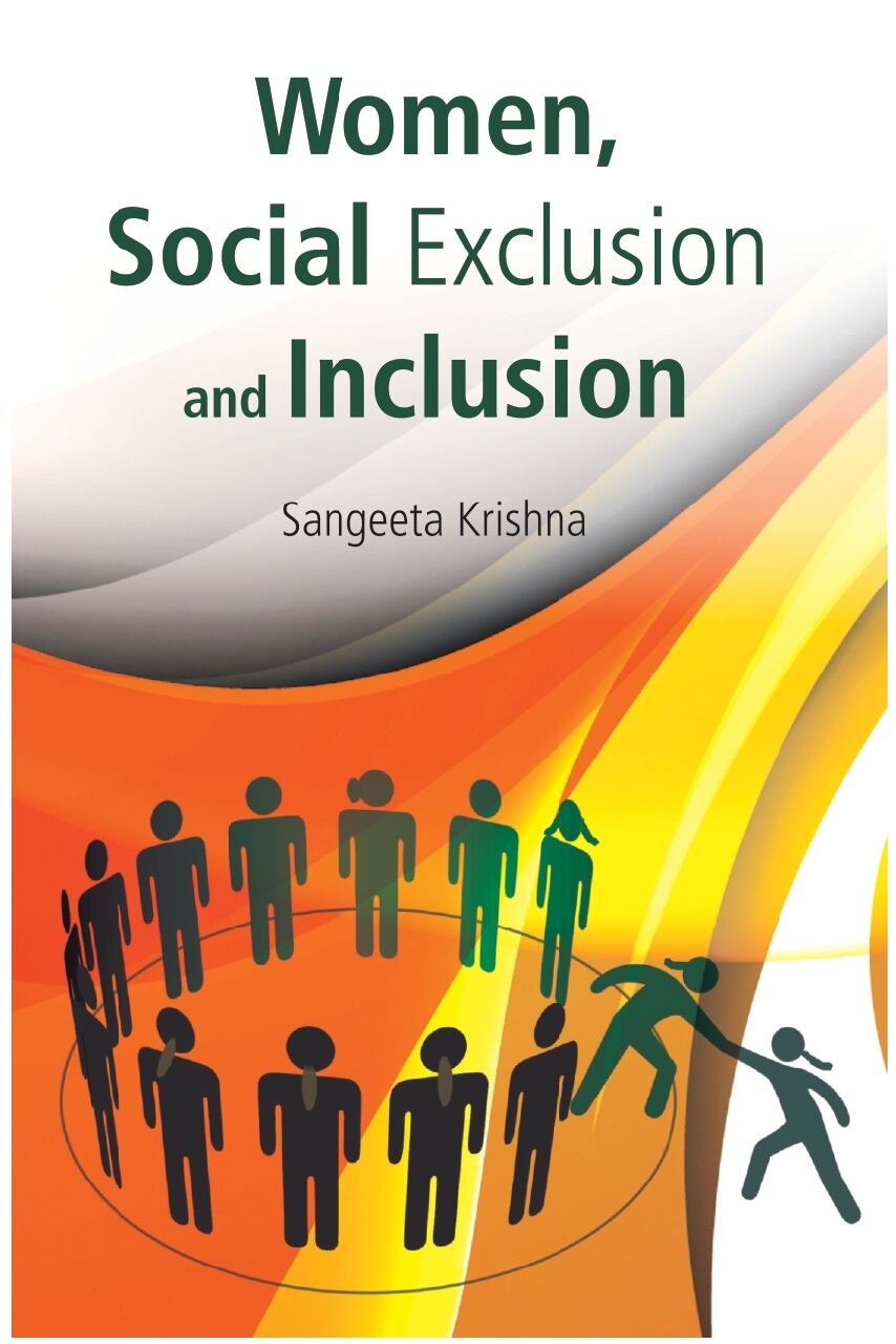 Women, Social Exclusion and Inclusion - Gyan Books