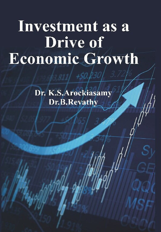 Investment As a Drive of Economic Growth - Gyan Books