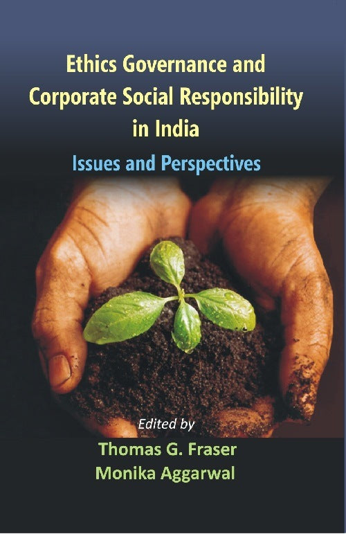 Ethics Governance and Corporate Social Responsibility in India Issues and Perspectives - Gyan Books