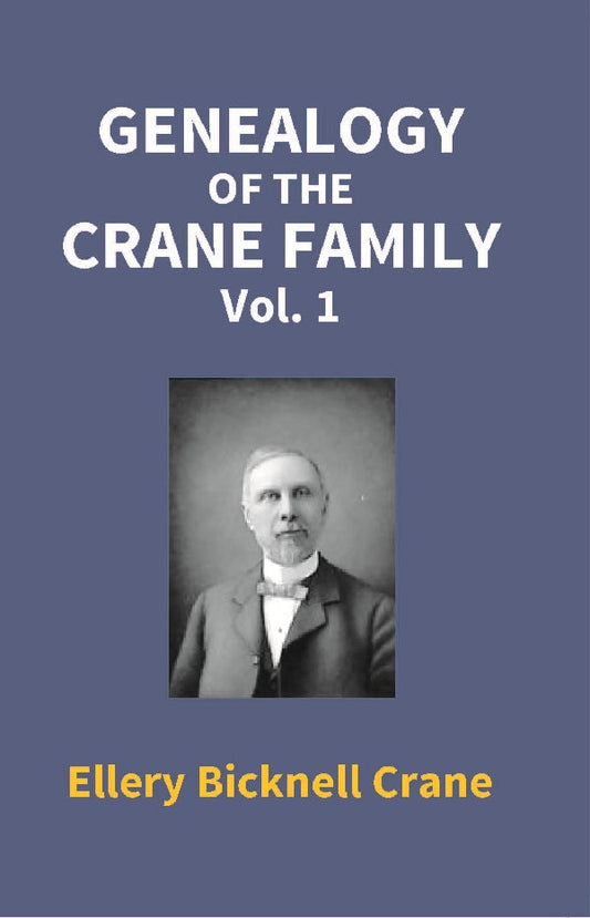 Genealogy of the Crane Family Vol. 1st - Gyan Books