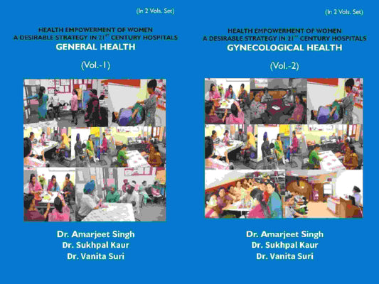 Health Empowerment Of Women A Desirable Strategy In 21st Century Hospitals (1- General Health, 2- Gynecological Health) 2 Vols. Set - Gyan Books