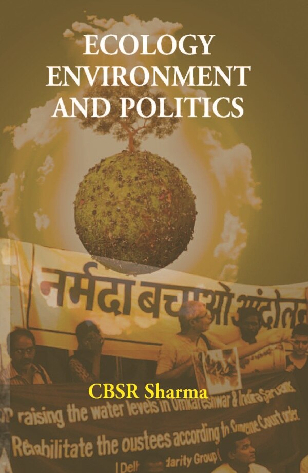 Ecology Environment and Politics - Gyan Books