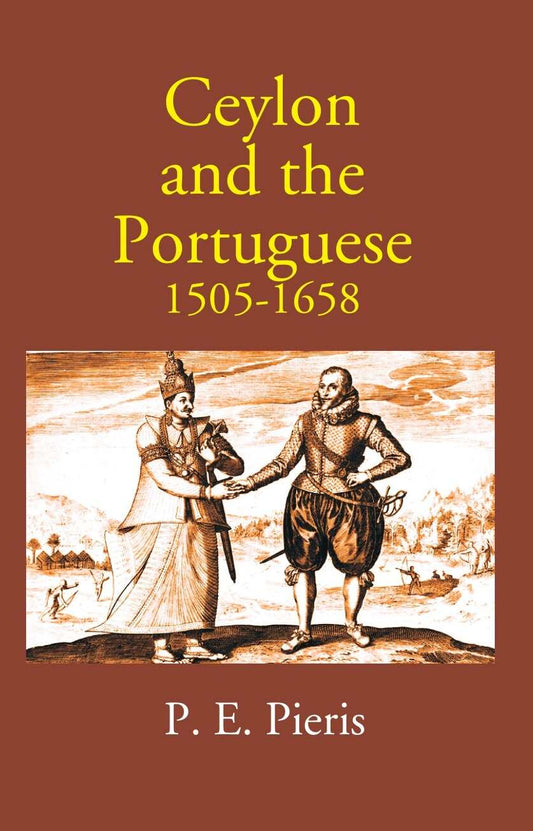 Ceylon And The Portuguese 1505-1658 - Gyan Books