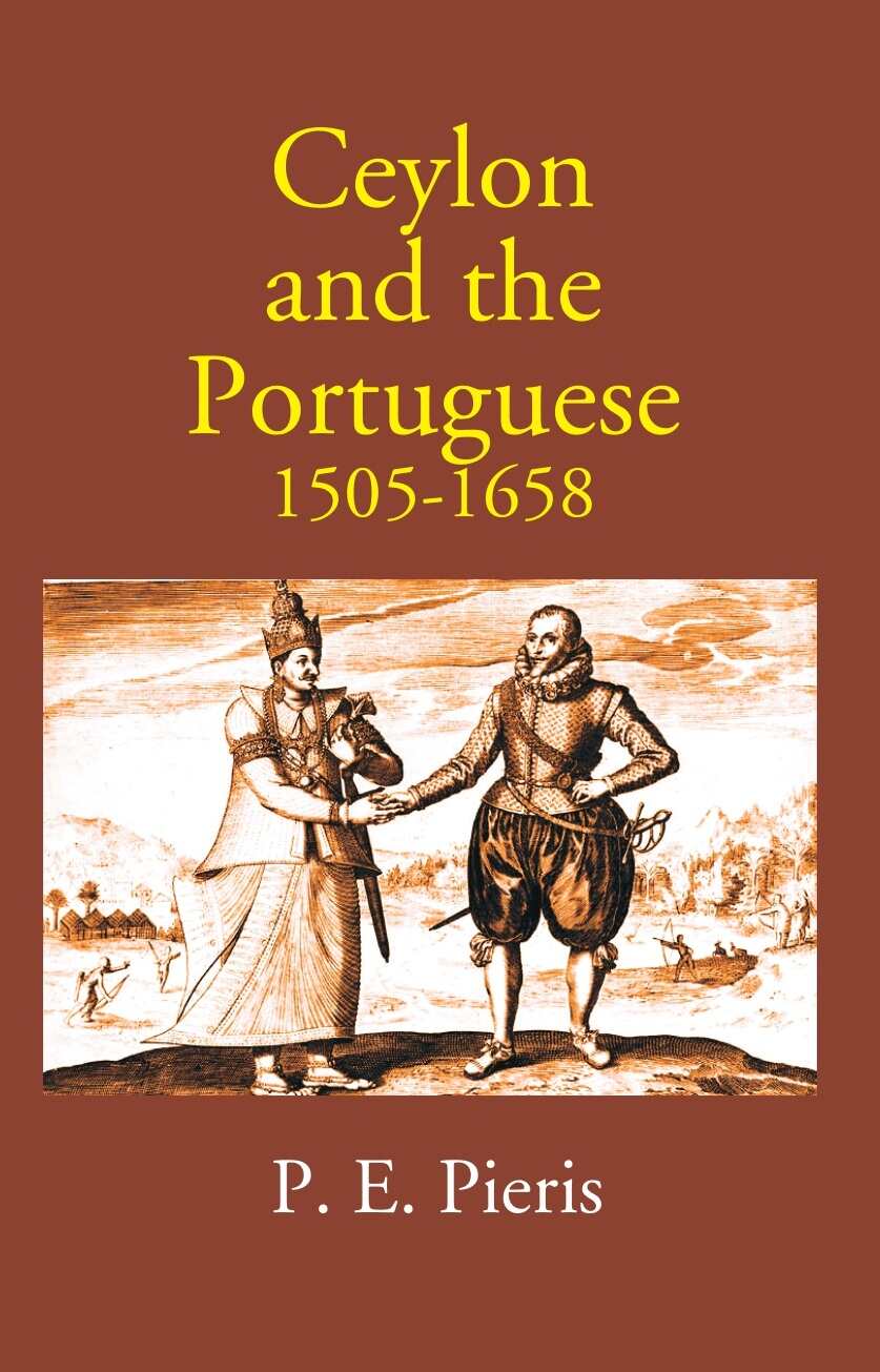 Ceylon And The Portuguese 1505-1658 - Gyan Books
