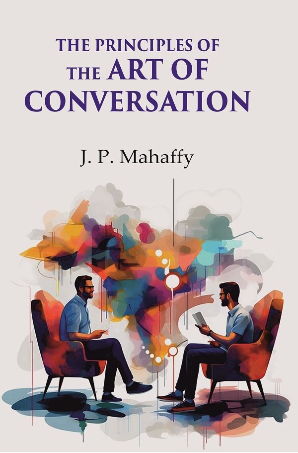 The principles of the art of conversation - Gyan Books