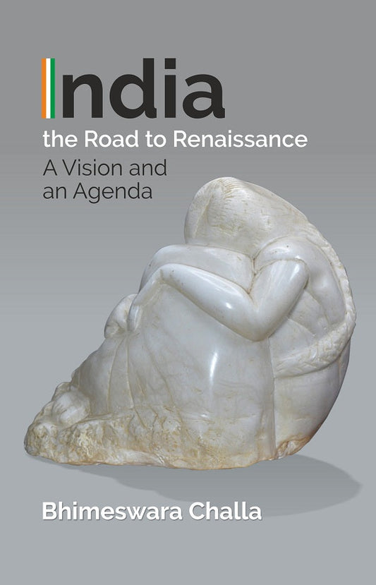 India - The Road to Renaissance: A Vision and an Agenda - Gyan Books