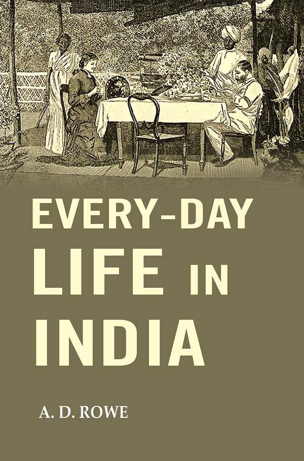 Every-Day Life in India - Gyan Books