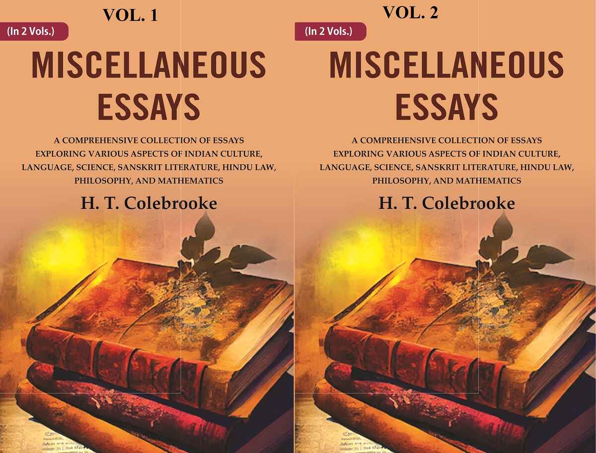 Miscellaneous Essays: A Comprehensive Collection Of Essays Exploring Various Aspects Of Indian 2 Vols. Set - Gyan Books