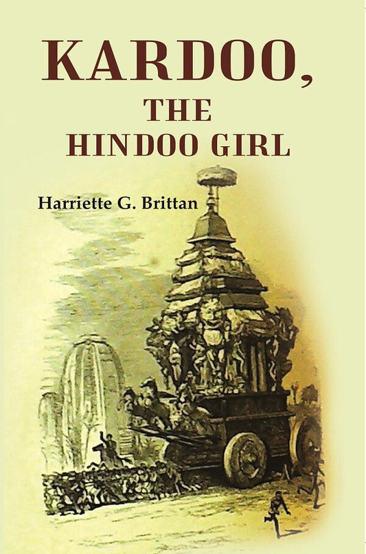 Kardoo, the Hindoo Girl - Gyan Books