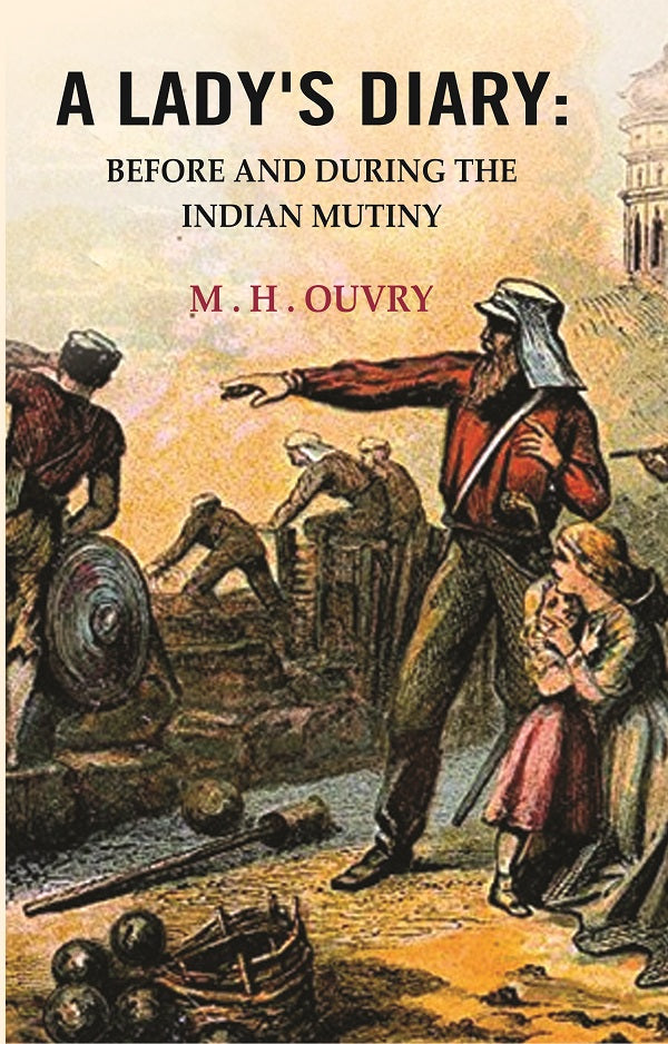 A Lady's Diary : Before and During the Indian Mutiny - Gyan Books