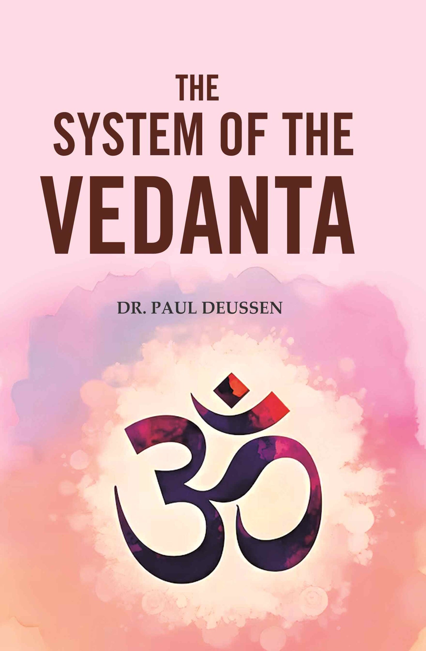 The System of the Vedanta - Gyan Books