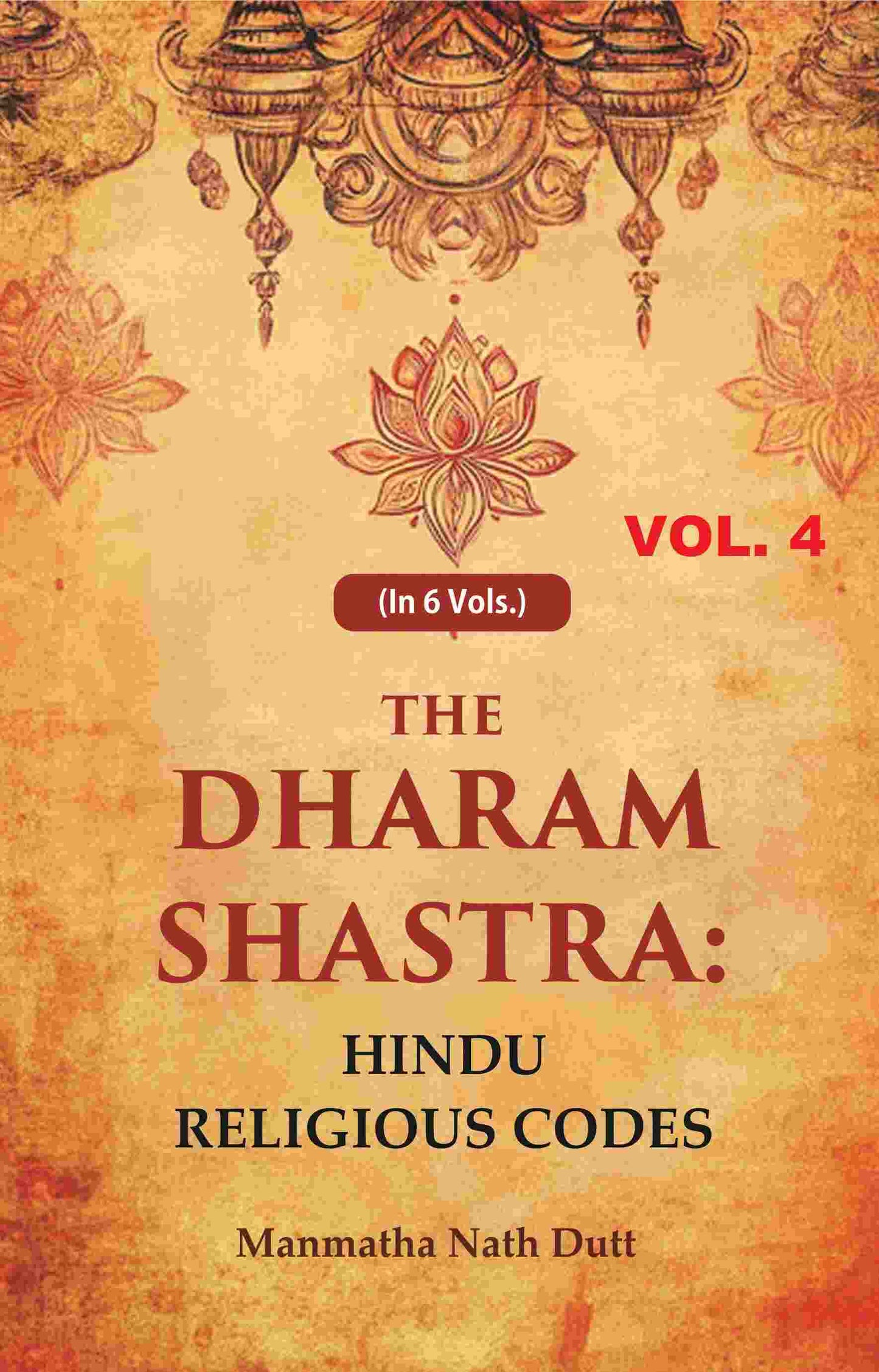 The Dharam Shastra: Hindu Religious Codes 4th - Gyan Books