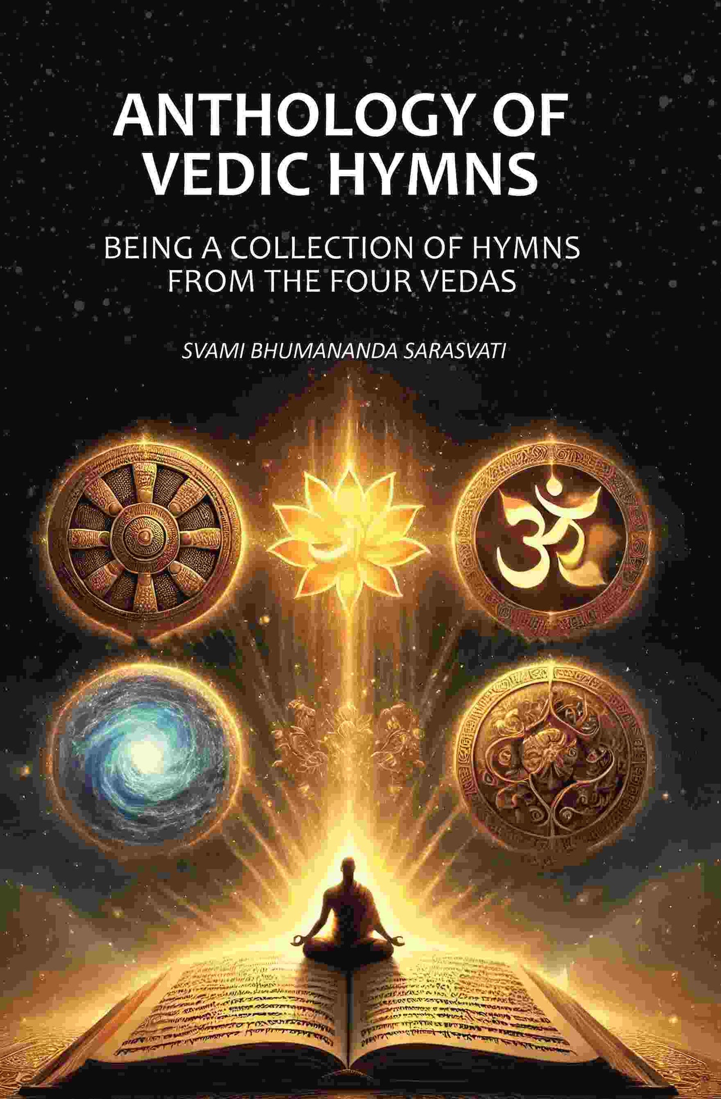 Anthology of Vedic Hymns: Being A Collection of Hymns From the Four Vedas - Gyan Books