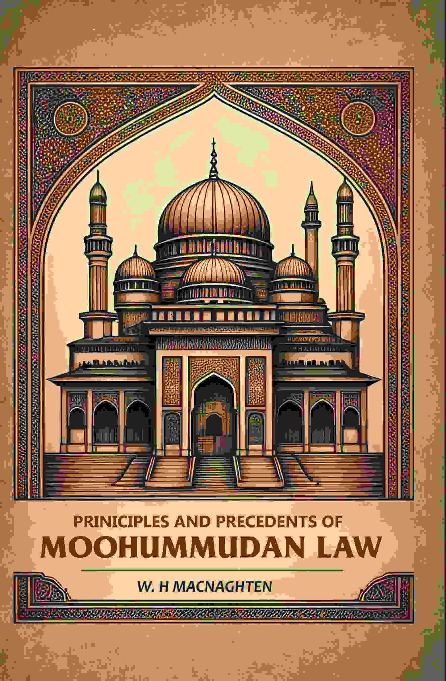 Priniciples And Precedents Of Moohummudan Law - Gyan Books