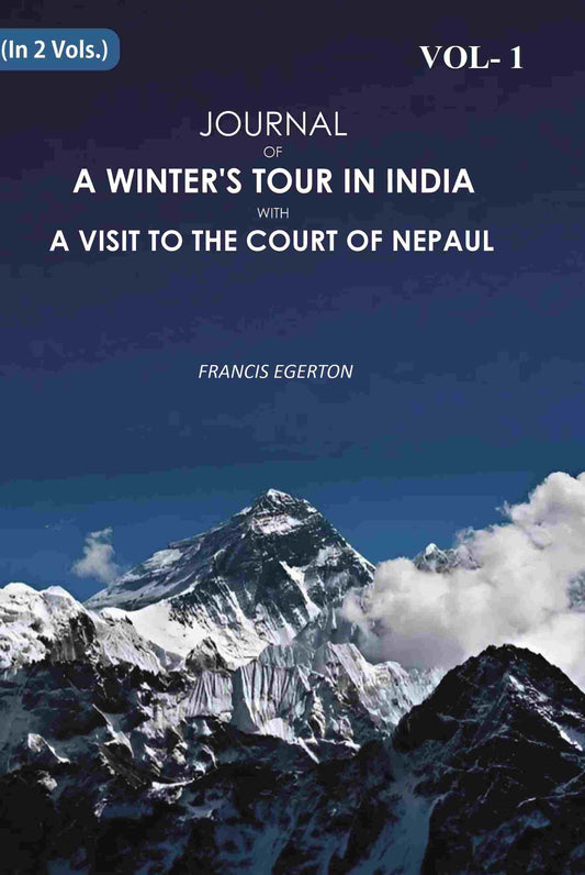 Journal of a Winter's Tour in India: With A Visit To The Court Of Nepaul 1st - Gyan Books