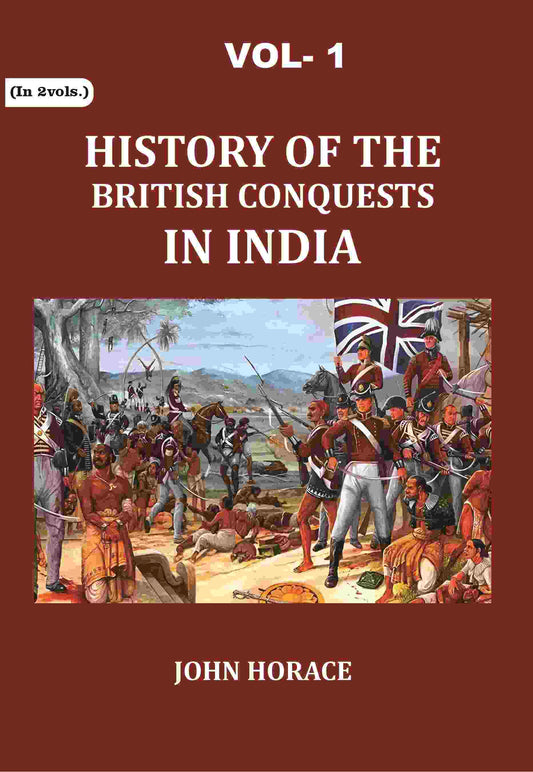 History of The British Conquests In India 1st - Gyan Books
