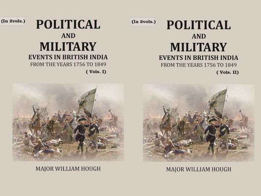 Political And Military Events in British India: from the years 1756 to 1849 (2 Vols. Set) - Gyan Books
