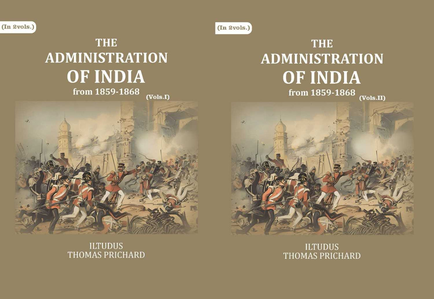 The Administration of India: from 1859-1868 (2 Vols. Set) - Gyan Books