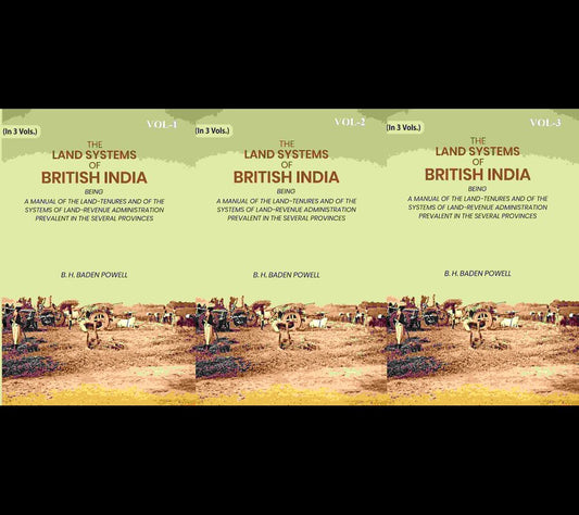 The Land Systems Of British India: Being A Manual Of The Land-Tenures And Of The Systems 3 Vols. Set - Gyan Books