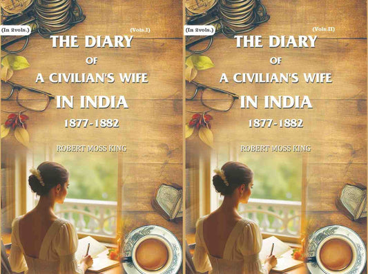 The Diary of a Civilian's Wife in India: 1877-1882 (2 Vols. Set) - Gyan Books