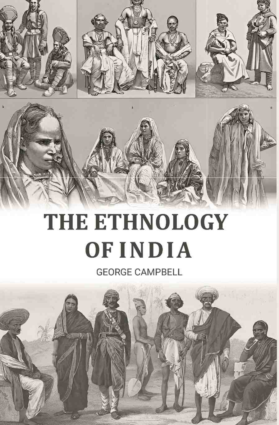 The Ethnology of India - Gyan Books