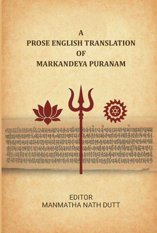 A Prose English Translation of Markandeya Puranam - Gyan Books