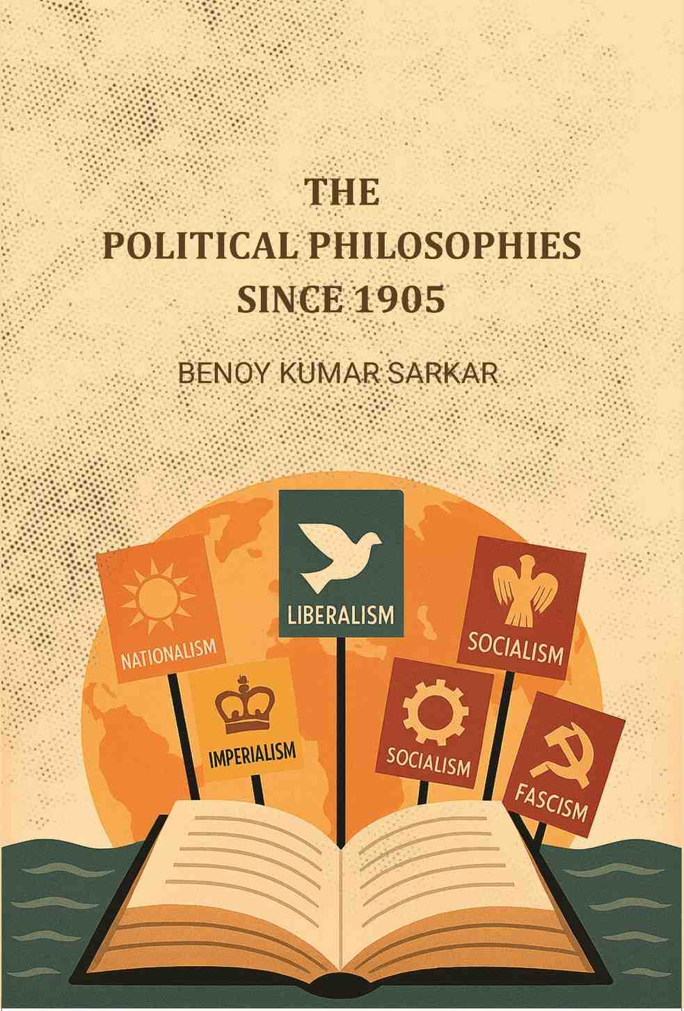 The Political Philosophies Since 1905 - Gyan Books