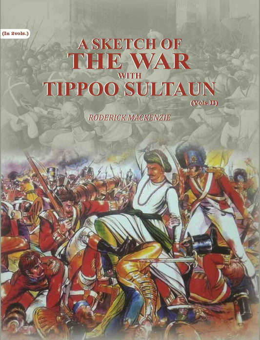A Sketch Of The War With Tippoo Sultaun (2nd) - Gyan Books