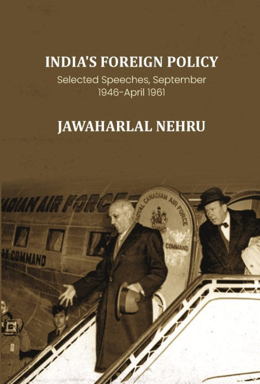 India's Foreign Policy: Selected Speeches, September 1946-April 1961 - Gyan Books