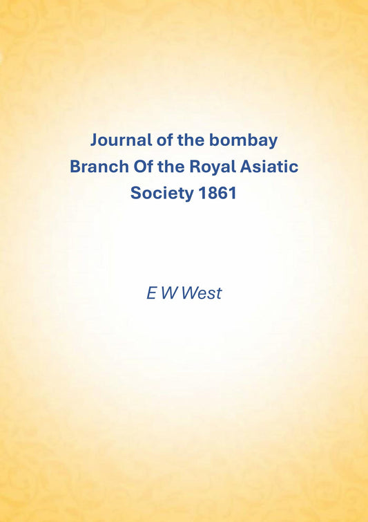 Journal of the bombay Branch Of the Royal Asiatic Society 1861 - Gyan Books