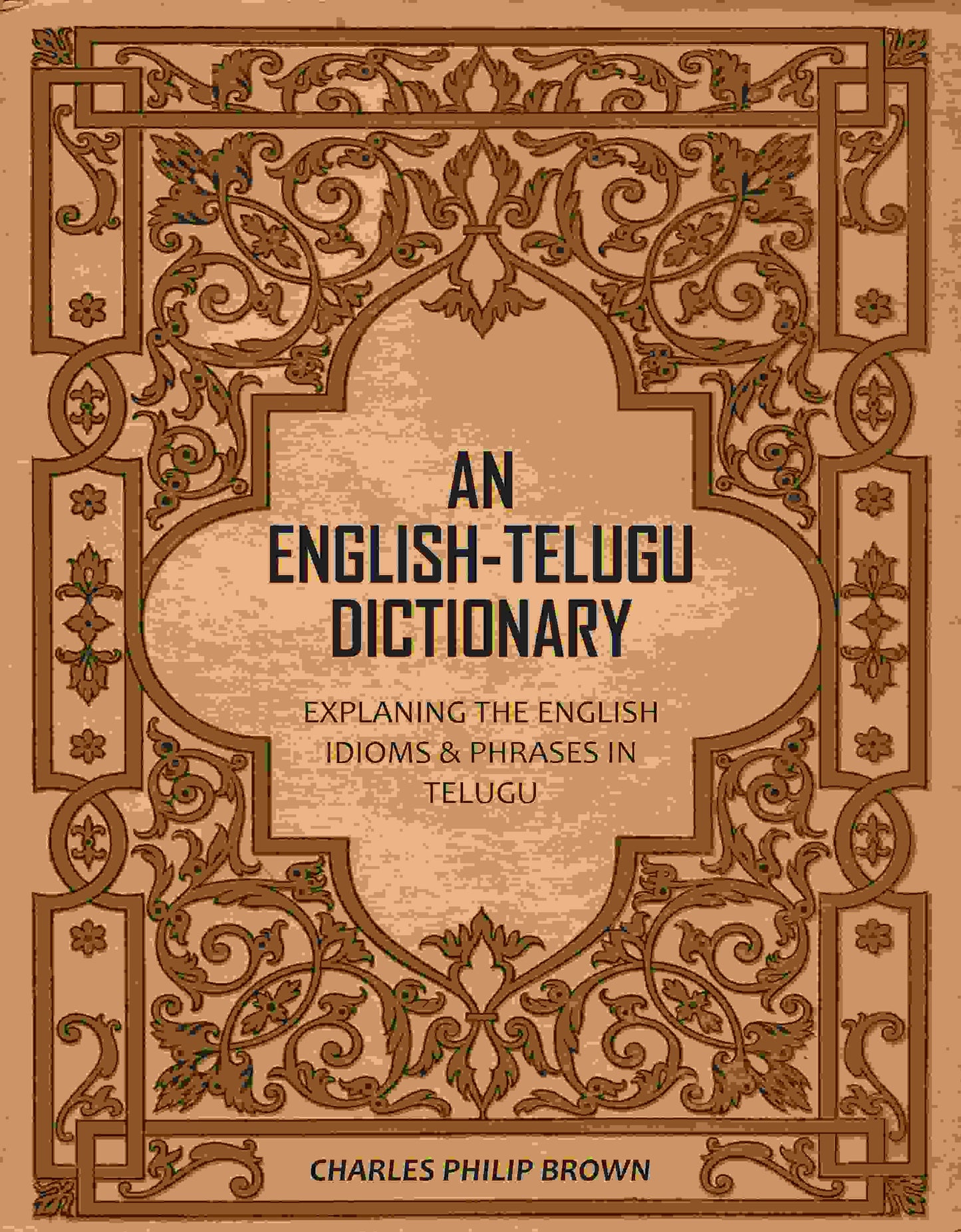 An English-Telugu Dictionary: Explaning The English Idioms & Phrases in Telugu - Gyan Books