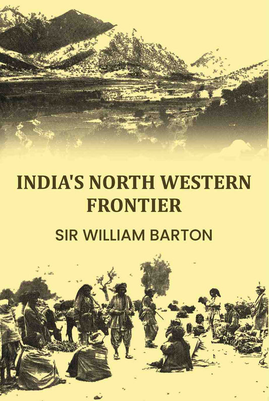 India's North Western Frontier - Gyan Books