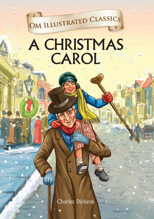 A Christmas Carol : Om Illustrated Classics - Om Books