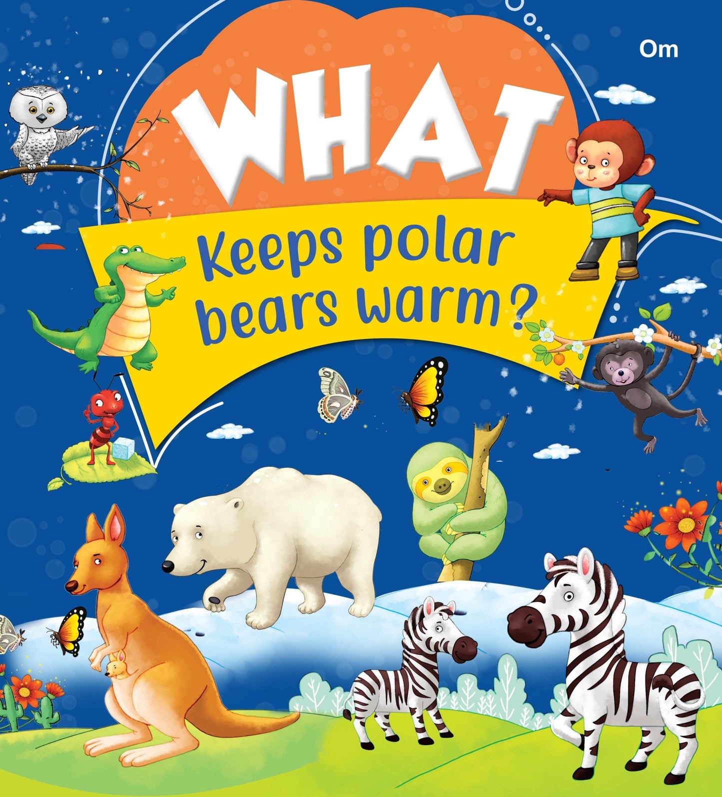 What Keeps Polar Bears Warm - Om Books