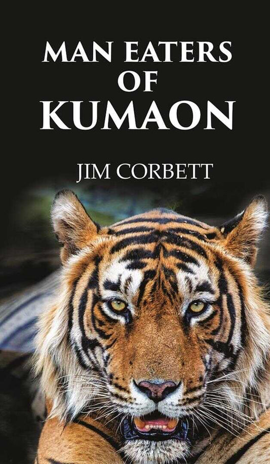 Man Eaters of Kumaon - Gyan Books