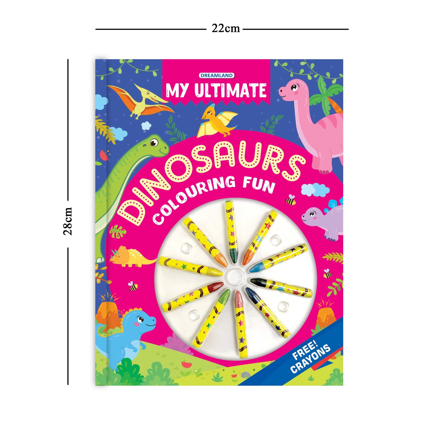 Dreamland Publications My Ultimate Dinosaurs Colouring Fun Book with Free Crayons : Children's Colouring Book