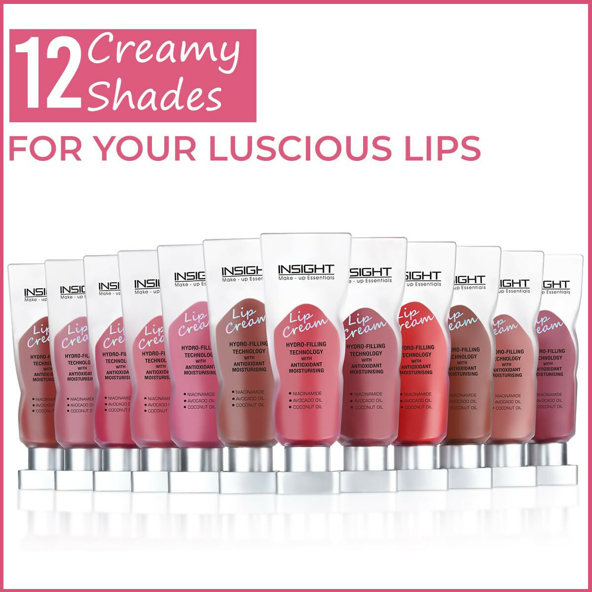 Insight Cosmetics Lip Cream | Hydro Filling Technology with Antioxidant Moisturising