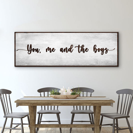 You, Me, And The Boys Sign V