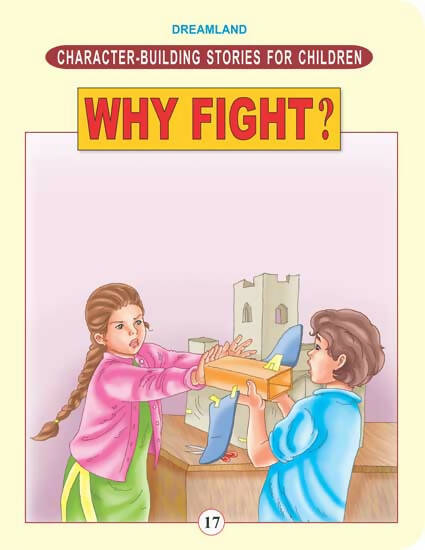 Dreamland Character Building - Why Fight