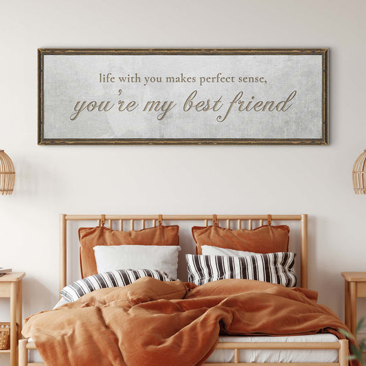 You Are My Bestfriend Sign